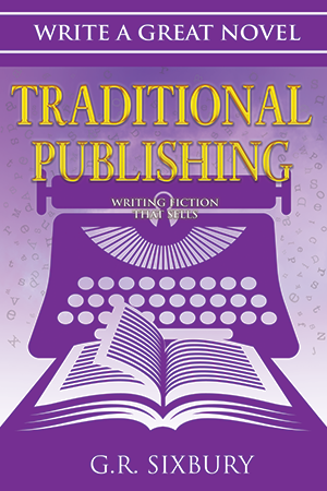 Traditional Publishing: Writing Fiction That Sells